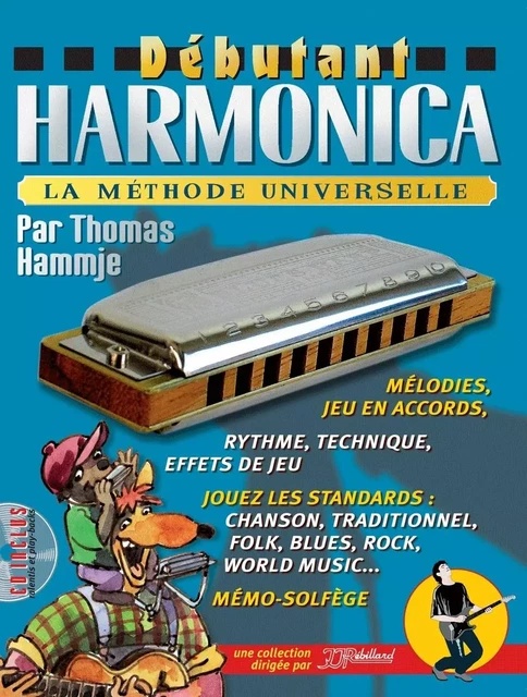 DÉBUTANT HARMONICA LIVRE + CD - HAMMJE THOMAS - REBILLARD JJ