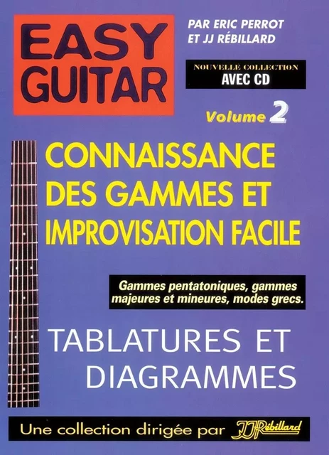 EASY GUITAR VOL 2 LIVRE + CD - ERIC PERROT - REBILLARD JJ