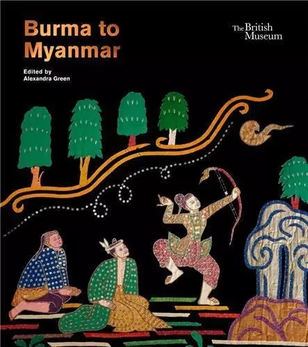 Burma to Myanmar /anglais -  GREEN ALEXANDRA - BRITISH MUSEUM