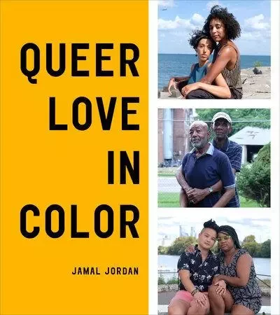 Queer Love in Color /anglais -  JORDAN JAMAL - RANDOM HOUSE US