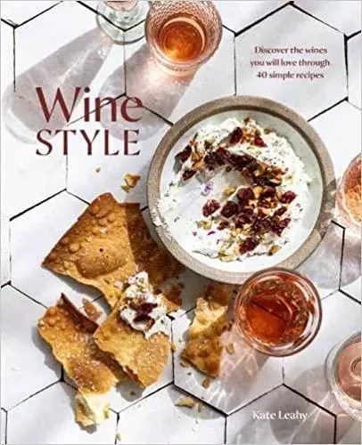 Wine Style /anglais -  LEAHY KATE - RANDOM HOUSE US