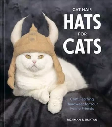 Cat-Hair Hats for Cats /anglais