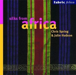 Silk from Africa (fabric folios) /anglais