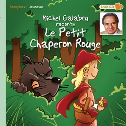 Michel Galabru raconte le Petit Chaperon Rouge