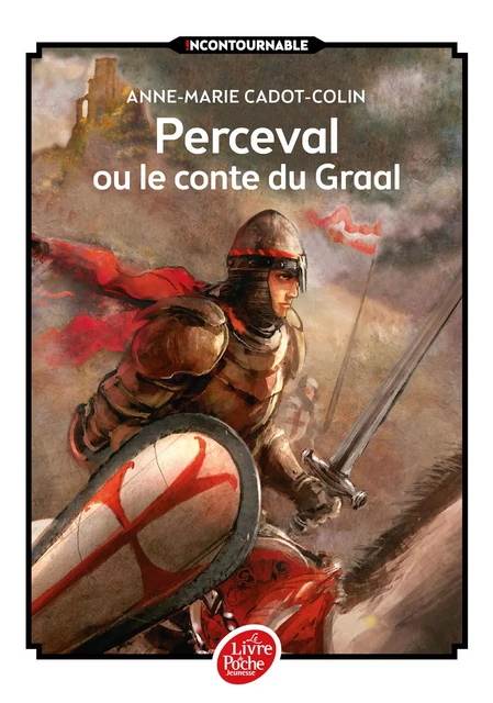 Perceval ou le conte du Graal - Anne-Marie Cadot-Colin - POCHE JEUNESSE