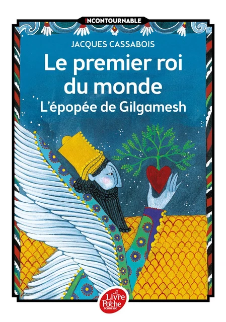 Le premier roi du monde - L'épopée de Gilgamesh - Jacques Cassabois - POCHE JEUNESSE