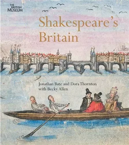 Shakespeare's Britain /anglais -  BATE - BRITISH MUSEUM