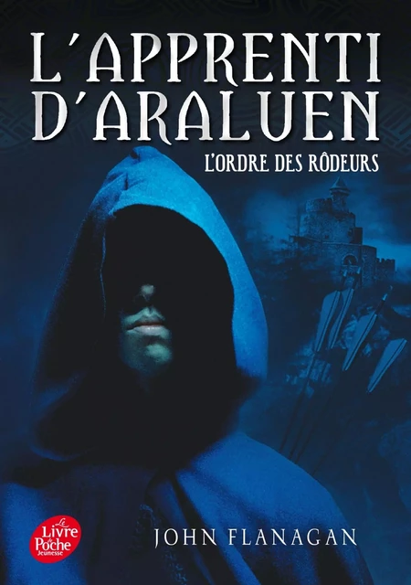 L'apprenti d'Araluen - Tome 1 - L'ordre des rôdeurs - John Flanagan - POCHE JEUNESSE