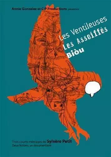 Les ventileuses, Les Assoiffés, Biòu - Sylvère Petit - CP PRODUCTIONS