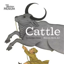 Cattle History, Myth, Art /anglais