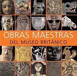 Obras Maestras del Museo Britanico /anglais