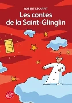 Les contes de la Saint-Glinglin - Robert Escarpit - POCHE JEUNESSE