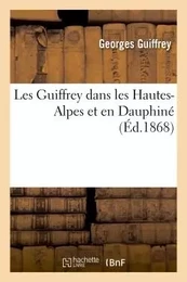 Les Guiffrey dans les Hautes-Alpes et en Dauphiné