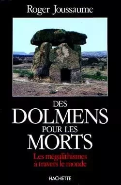 Dolmens pour les morts - Roger Joussaume - HACHETTE LITT.