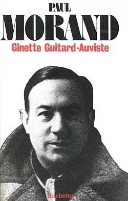 Paul Morand - Ginette Guitard-Auviste - HACHETTE LITT.