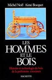 Les Hommes et le bois