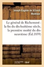 Le général de Richemont : la fin du dix-huitième siècle