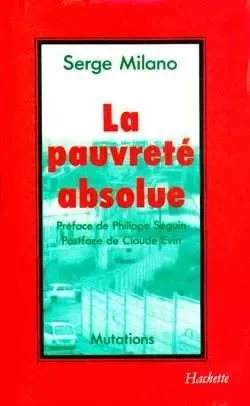 La pauvreté absolue - Serge Milano - HACHETTE LITT.