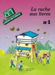 La Ruche aux livres CE1 - Cahier de l'élève 1 - Ed.1990