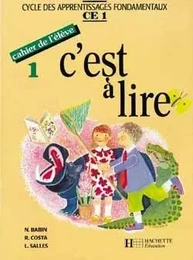 C'est à lire CE1 - Cahier de l'élève 1 - Ed.1991