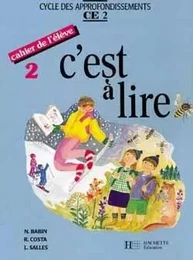 C'est à lire CE2 - Cahier de l'élève 2 - Ed.1992