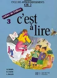 C'est à lire CE2 - Cahier de l'élève 3 - Ed.1992