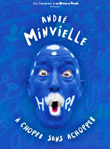 HOP ! André Minvielle -  - Les Mutins de Pangée