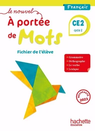 Le nouvel A portée de mots CE2 - Fichier élève - Ed. 2023