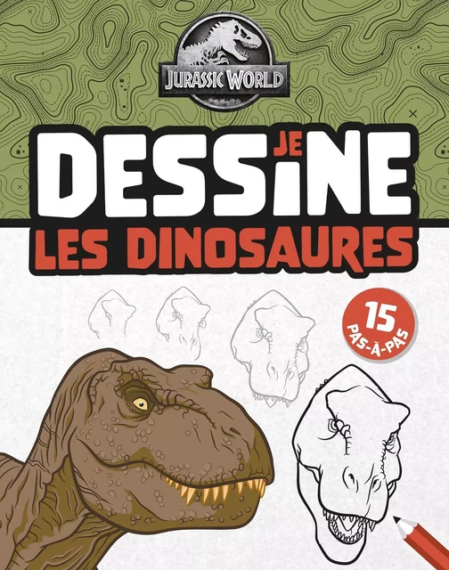 Jurassic World - Je dessine les dinosaures -  Universal Studios - HACHETTE JEUN.