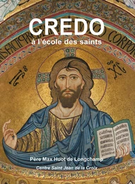 Le credo à l'école des saints (CD)