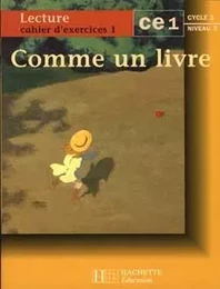 Comme un livre CE1 - Cahier d'exercices 1 - Ed.1997