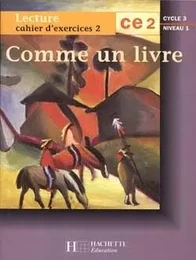 Comme un livre CE2 - Cahier d'exercices 2 - Ed.1997