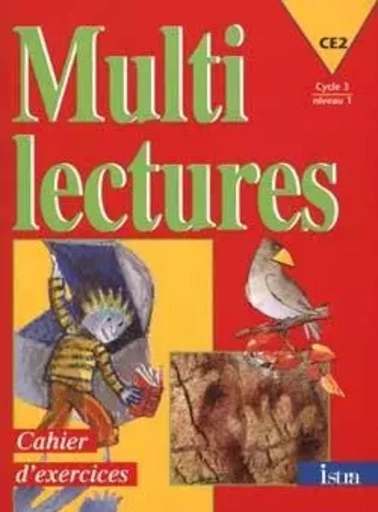 Multilectures CE2 - Cahier d'exercices - Edition 1998 - Martine Géhin - ISTRA