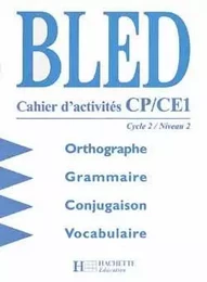 Bled CP/CE - Cahier d'activités - Ed.1998