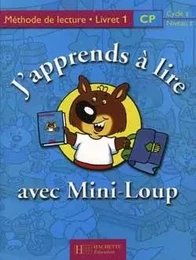 J'apprends à lire avec Mini-Loup CP - Livret 1 broché - Ed.2000