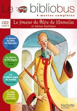 Le Bibliobus N° 8 CE2 - Le Joueur de flûte de Hamelin - Livre de l'élève - Ed.2005 -  Collectif - HACHETTE EDUC