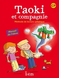 Taoki et compagnie CP - Livre élève - Edition 2010