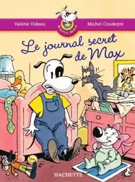 Les Ateliers Hachette Max, Jules et leurs copains CP - BiblioMax 1 Le Journal secret de Max - 2005