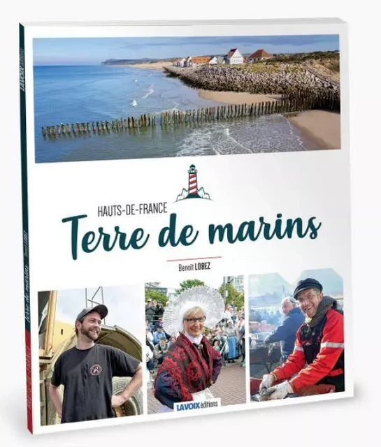 Hauts-De-France, Terre de Marin - Benoit Lobez - VOIX DU NORD