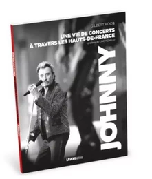 Johnny, une vie de concerts à travers  les Hauts-de-France