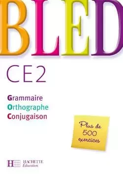 Bled CE2 - Livre de l'élève - Ed.2008 - Daniel Berlion, Édouard Bled - HACHETTE EDUC