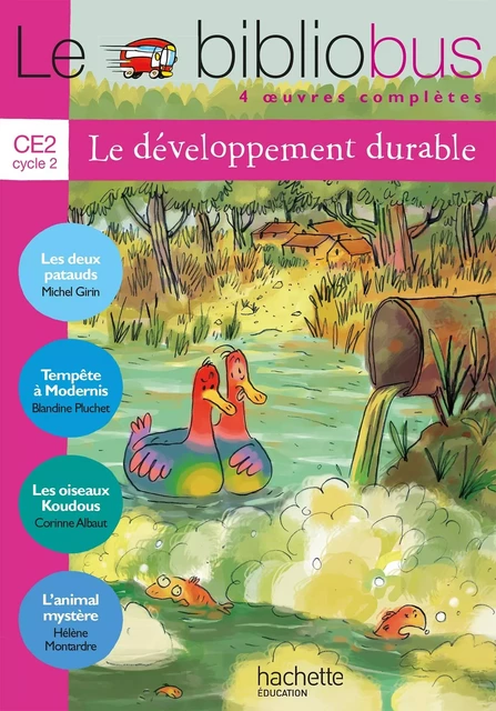 Le Bibliobus N° 29 CE2 - Le développement durable - Livre élève - Ed.2009 - Michel Girin, Blandine Pluchet - HACHETTE EDUC