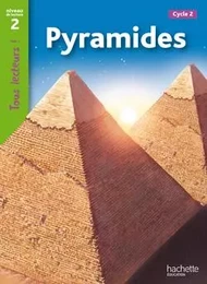 Pyramides Niveau 2 - Tous lecteurs ! - Ed.2010