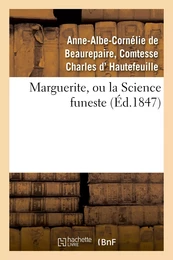 Marguerite, ou la Science funeste