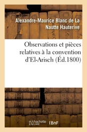 Observations et pièces relatives à la convention d'El-Arisch