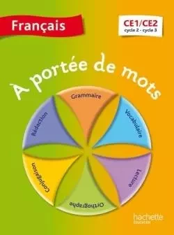 A portée de mots - Français CE1-CE2 - Livre élève - Ed. 2014 - Jean-Claude Lucas, Janine Leclec'h - Lucas, Robert Meunier - HACHETTE EDUC