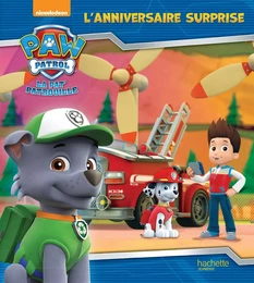 Paw Patrol - La Pat' Patrouille / L'anniversaire surprise