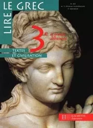 Lire le grec 3e - Livre de l'élève - Edition 1998