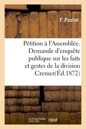 Pétition à l'Assemblée. Demande d'enquête publique