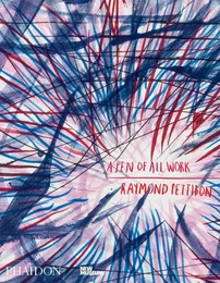 RAYMOND PETTIBON A PEN OF ALL WORK